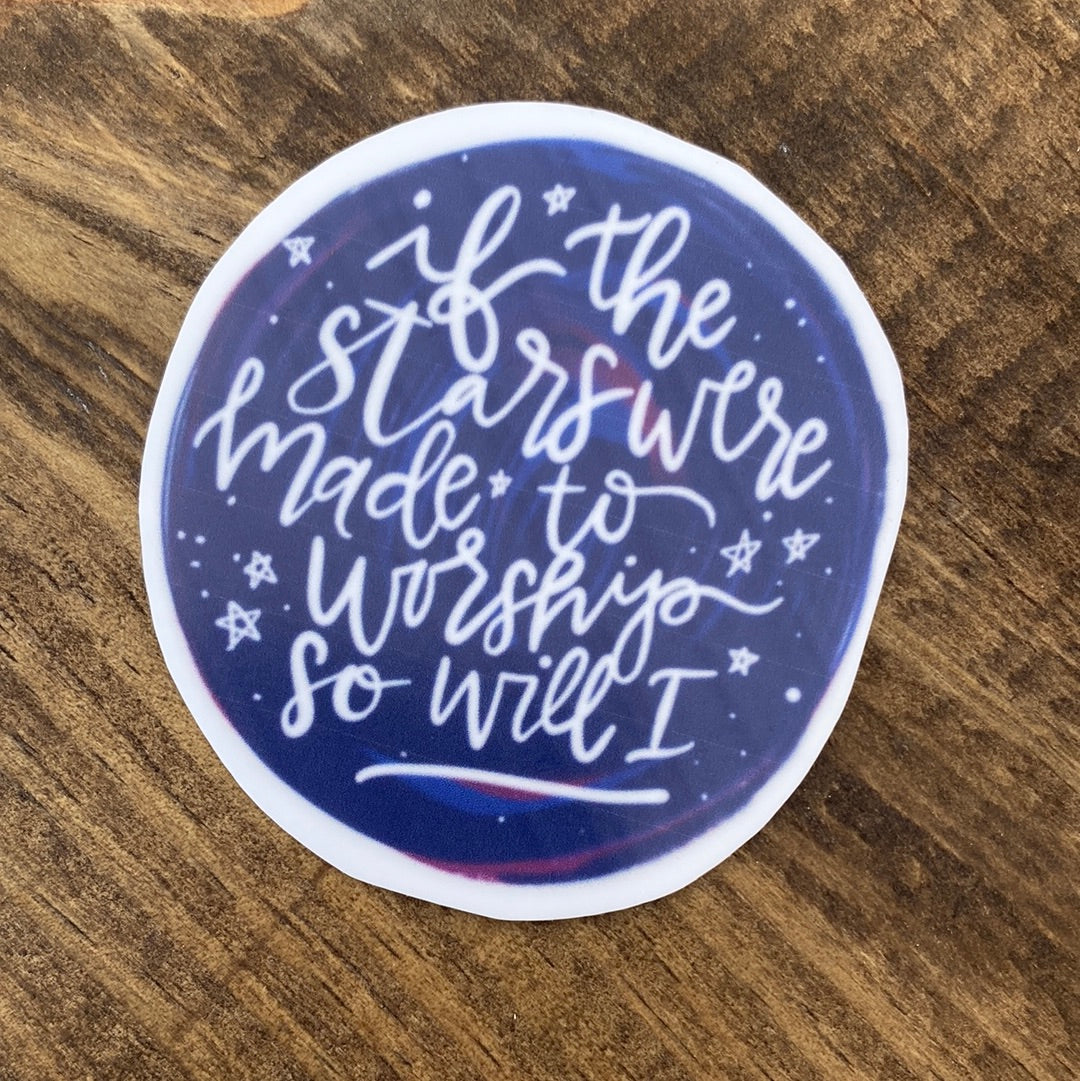 Starsā¦ So Will I Sticker