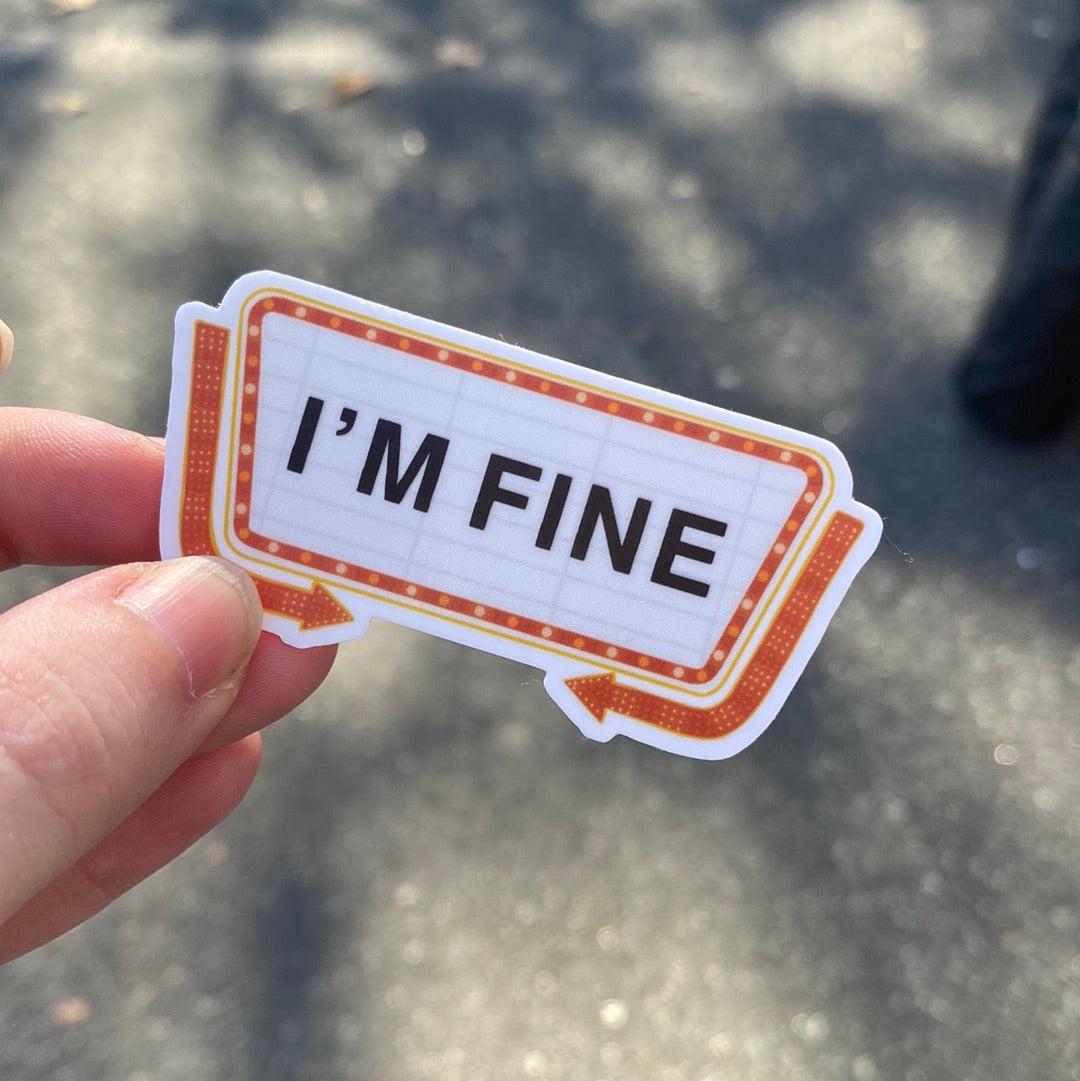 I’m FINE Sticker