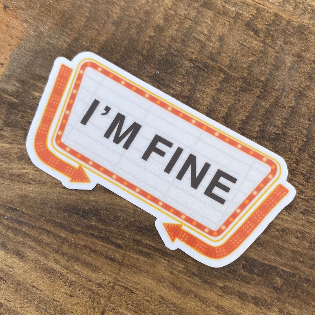 I’m FINE Sticker