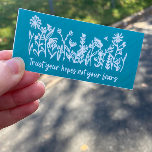 Trust your hopes Sticker